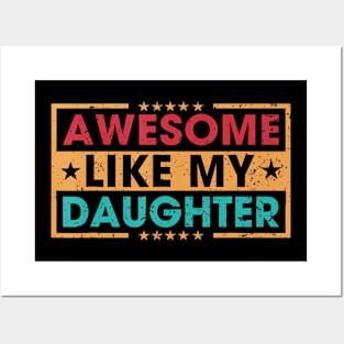 Awesome Like My Daughter Funny Father Mom Dad Joke Posters and Art